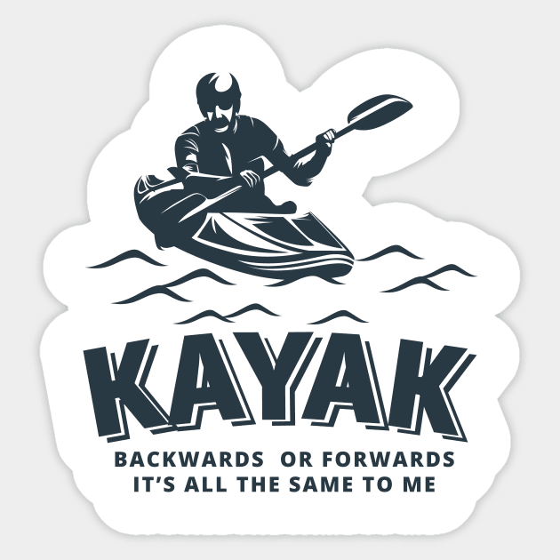 FUNNY KAYAK T-SHIRT PALINDROME  KAYAKING JOKE Sticker by Chameleon Living